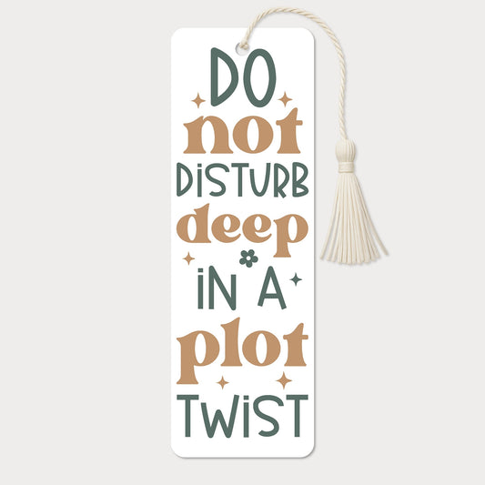 Bokmärke | Do Not Disturb, Deep in a Plot Twist