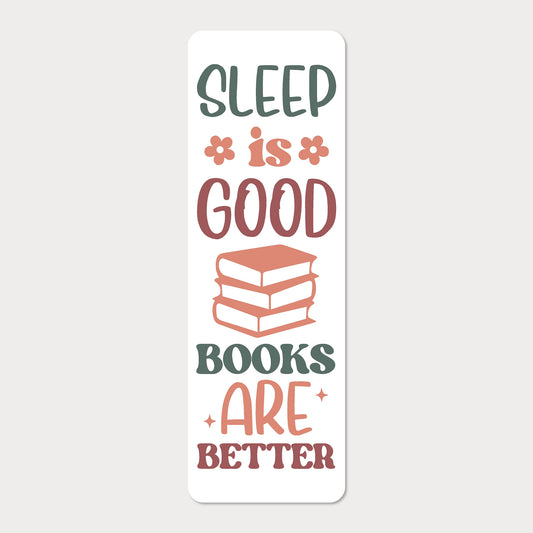 Bokmärke | Sleep Is Good, Books Are Better