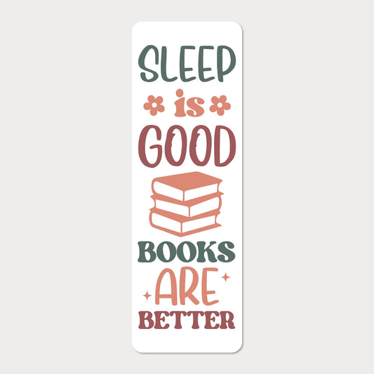Bokmärke | Sleep Is Good, Books Are Better