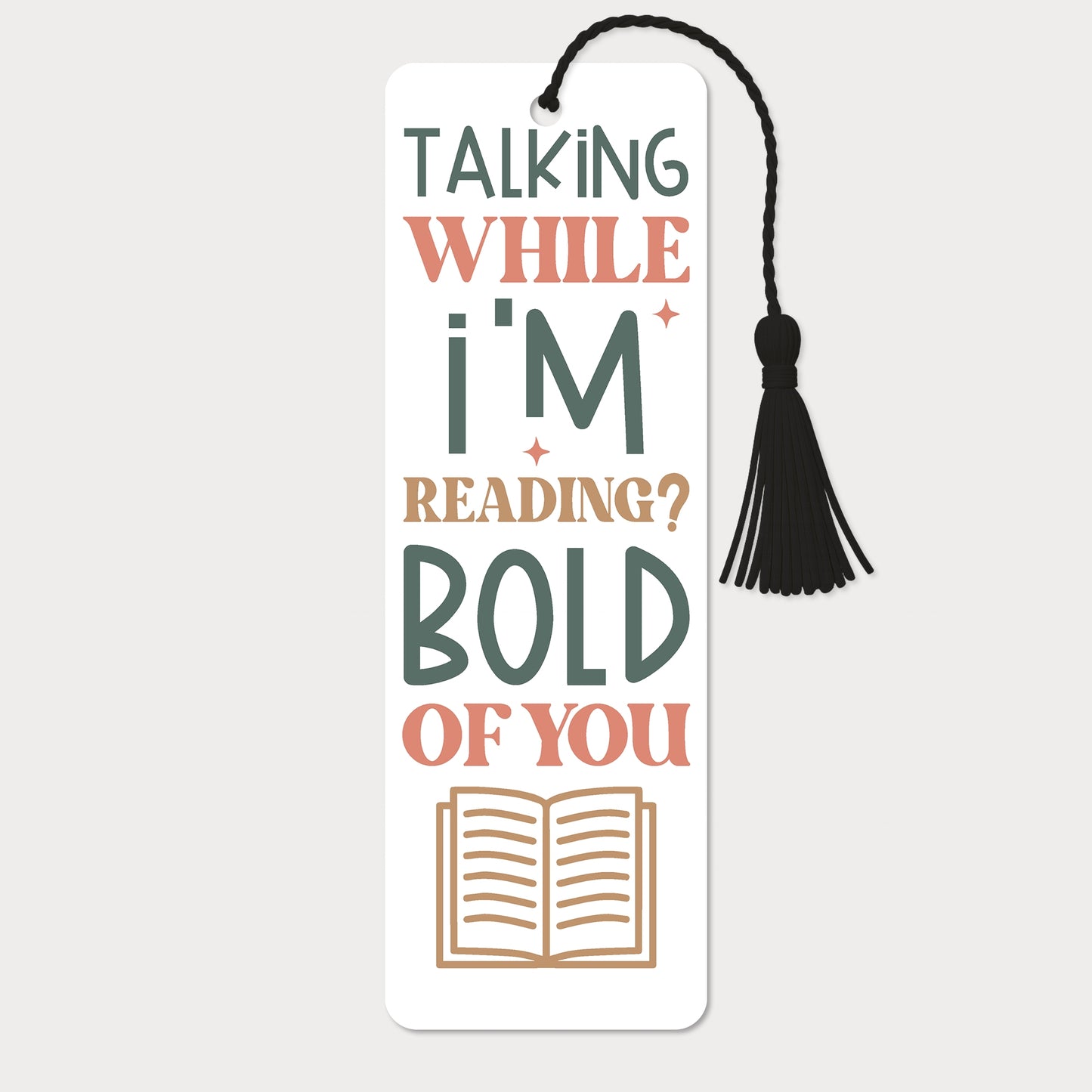 Bokmärke | Talking While I’m Reading? Bold of You