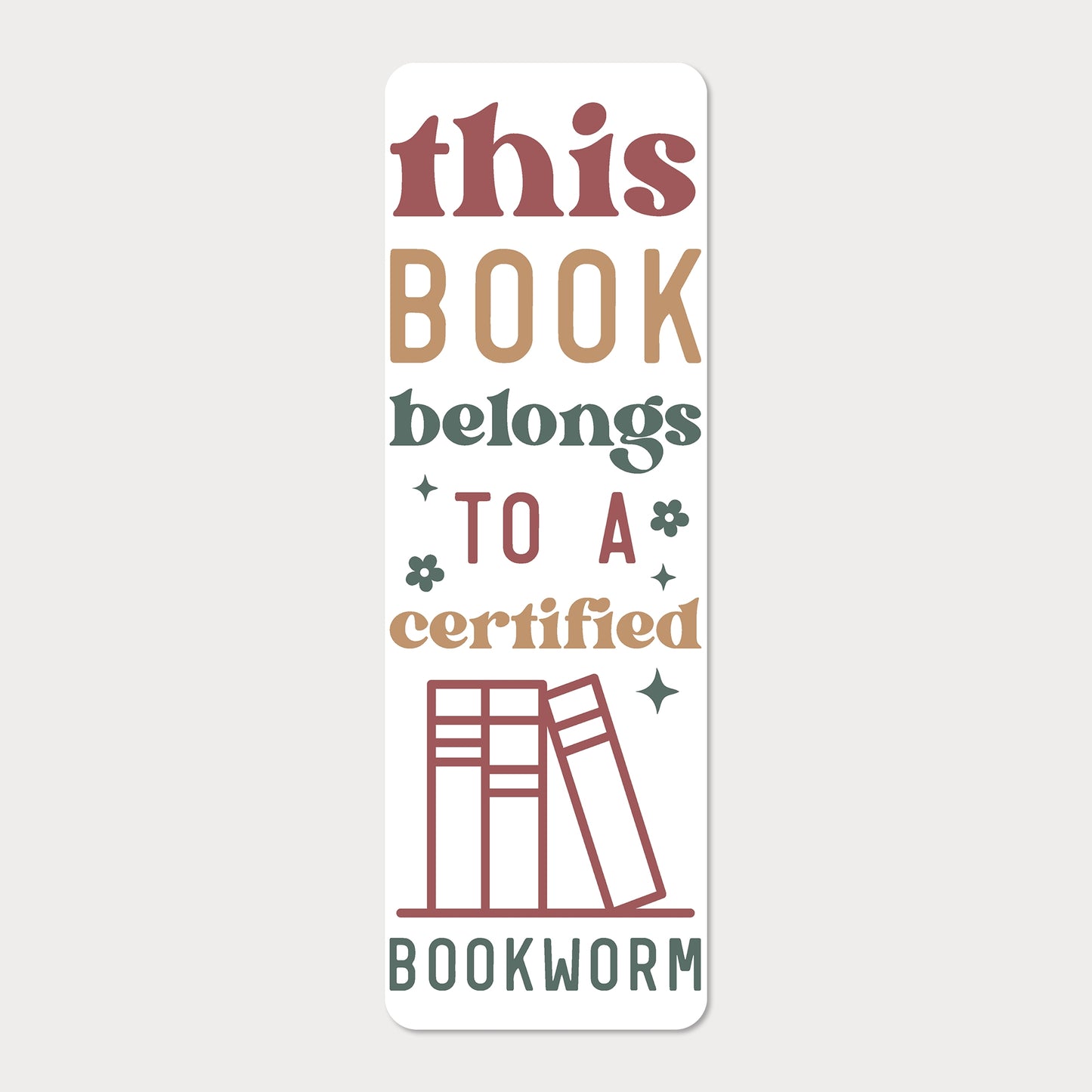Bokmärke | This Book Belongs to a Certified Bookworm